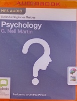 Psychology - Bolinda Beginner Guide written by G. Neil Martin performed by Andrea Powell on MP3 CD (Unabridged)